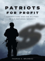 Patriots for Profit: Contractors and the Military in U.S. National Security