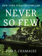 Never So Few: A Novel