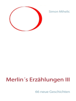 Merlin's Erzählungen III: 66 neue Geschichten