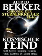 Alfred Bekker - Chronik der Sternenkrieger: Kosmischer Feind: Sunfrost Sammelband, #4