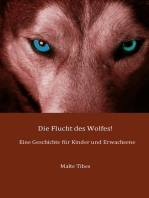 Die Flucht des Wolfes!