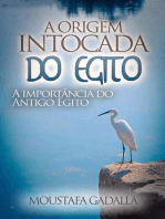 A Origem Intocada Do Egito: A Importância Do Antigo Egito