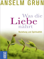 Was die Liebe nährt: Beziehung und Spiritualität