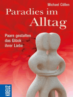 Paradies im Alltag: Paare gestalten das Glück ihrer Liebe