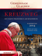 Kreuzweg mit Papst Franziskus am Kolosseum: Beten mit dem Heiligen Vater Karfreitag 2014