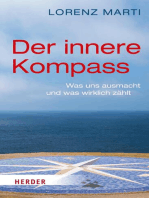 Der innere Kompass: Was uns ausmacht und was wirklich zählt