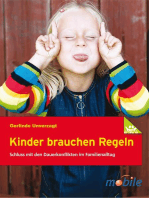 Kinder brauchen Regeln: Schluss mit den Dauerkonflikten im Familienalltag