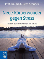 Neue Körperwunder gegen Stress: Rituale zum Entspannen im Alltag