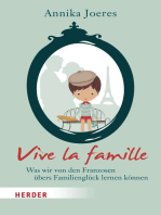 Vive la famille: Was wir von den Franzosen übers Familienglück lernen können