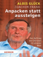 Anpacken statt Aussteigen: Der Auftrag der Christen in unserer Welt