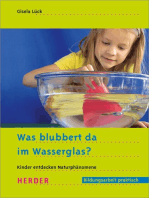 Was blubbert da im Wasserglas?: Kinder entdecken Naturphänomene