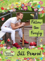 Follow the Firefly: Terry's Garden, #3
