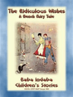 THE RIDICULOUS WISHES - A French Children’s Story with a Moral: Baba Indaba’s Children's Stories - Issue 300