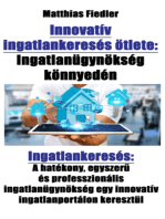 Innovatív ingatlankeresés ötlete: Ingatlanügynökség könnyedén