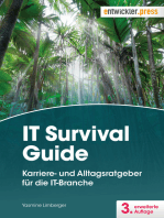IT Survival Guide: Karriere- und Alltagsratgeber für die IT-Branche