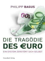 Die Tragödie des Euro: Ein System zerstört sich selbst