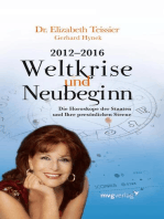 2012-2016. Weltkrise und Neubeginn: Die Horoskope der Staaten und Ihre persönlichen Sterne