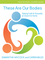 These Are Our Bodies, High School Leader Guide: Talking Faith & Sexuality at Church & Home (High School Leader Guide)