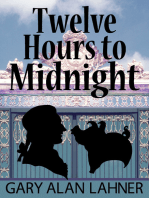 Twelve Hours to Midnight