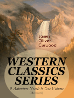 WESTERN CLASSICS SERIES – 9 Adventure Novels in One Volume (Illustrated)