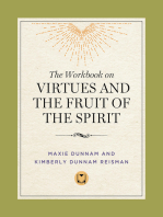 The Workbook on Virtues and the Fruit of the Spirit