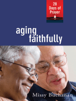 Aging Faithfully: 28 Days of Prayer