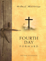 Fourth Day Forward: 60 Daily Meditations