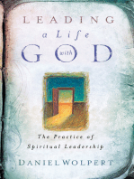 Leading a Life with God: The Practice of Spiritual Leadership