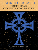 Sacred Breath: 40 Days of Centering Prayer