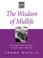 The Wisdom of Midlife: Reclaim Your Passion, Power and Purpose