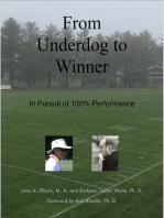 From Underdog to Winner: In Pursuit of 100% Performance