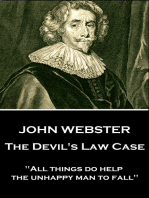 The Devil's Law Case: "All things do help the unhappy man to fall"