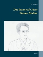 Das brennende Herz - Gustav Mahler: Roman