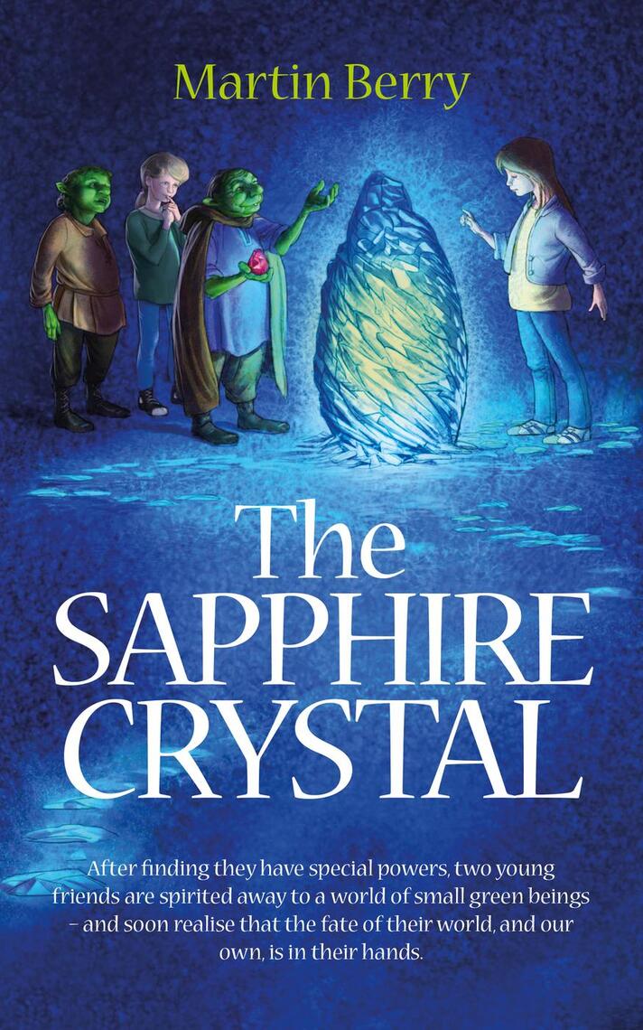The Sapphire Crystal by Martin Berry (Ebook) - Read free for 30 days