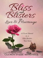 Bliss and Blisters in Love & Marriage