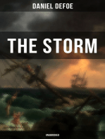 THE STORM - Unabridged: The First Substantial Work of Modern Journalism Covering the Great Storm of 1703; Including the Biography of the Author and His Own Experiences