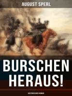 Burschen heraus! (Historischer Roman): Befreiungskriege - Geschichte aus der Zeit unserer tiefsten Erniedrigung