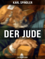 Der Jude (Historischer Roman): Deutsches Sittengemälde aus der ersten Hälfte des fünfzehnten Jahrhunderts - Das Bild der Frankfurter Bürgerschaft und ihrer Auseinandersetzungen mit kriminellen Feudalherren des nördlichen Umlandes