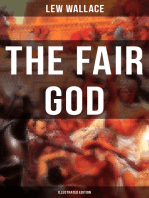 THE FAIR GOD (Illustrated Edition): The Last of the 'Tzins – Historical Novel about the Conquest of Mexico