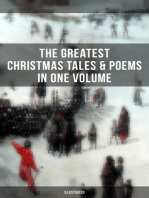 The Greatest Christmas Tales & Poems in One Volume (Illustrated): A Christmas Carol, The Gift of the Magi, Life and Adventures of Santa Claus, Little Women