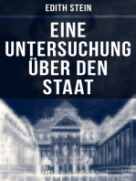 Eine Untersuchung über den Staat: Die ontische Struktur des Staates & Der Staat unter Wertgesichtspunkten