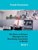 My Time as Project Manager for the Reichstag renovation in Berlin: Book 4