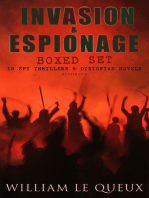 INVASION & ESPIONAGE Boxed Set – 15 Spy Thrillers & Dystopian Novels (Illustrated): The Price of Power, The Great War in England in 1897, The Invasion of 1910, Spies of the Kaiser, The Czar's Spy, Of Royal Blood, The Zeppelin Destroyer, Sant of the Secret Service, The Way to Win...