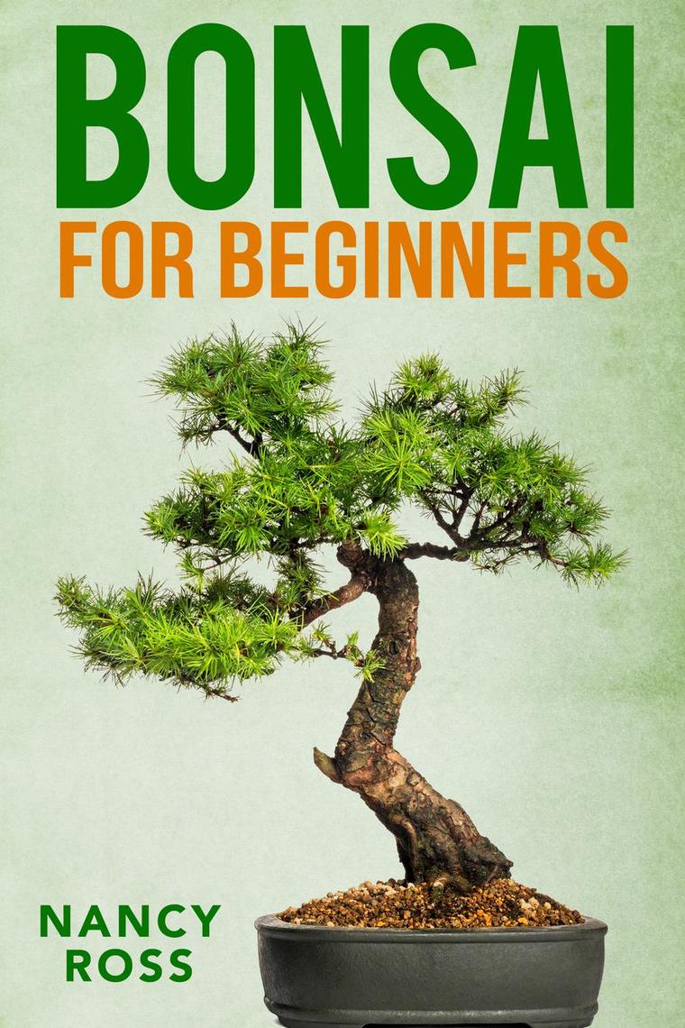 Read Bonsai for Beginners Online by Nancy Ross Books