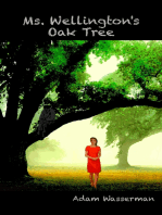 Ms. Wellington's Oak Tree (Short Story #3)