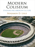 Modern Coliseum: Stadiums and American Culture