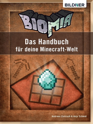 Biomia Das Handbuch Fur Deine Minecraft Welt By Andreas Zintzsch