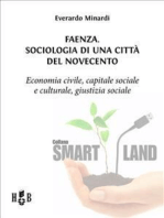 Faenza. Sociologia di una città del Novecento: Economia civile, capitale sociale e culturale, giustizia sociale