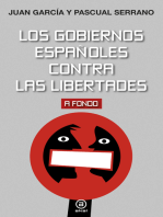 Los gobiernos españoles contra las libertades