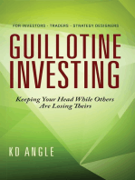 Guillotine Investing: Keeping Your Head While Others Are Losing Theirs